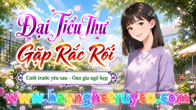 Đại Tiểu Thư Gặp Rắc Rối