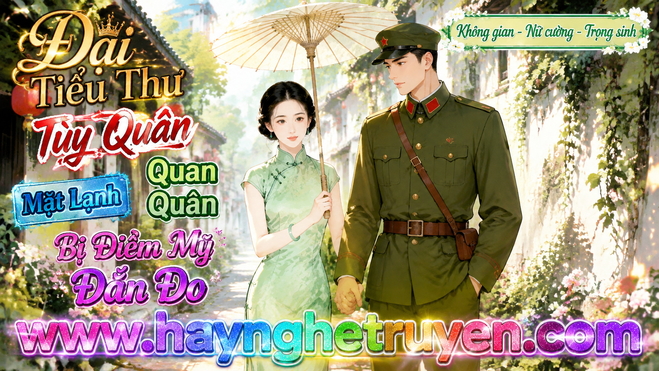 Đại Tiểu Thư Tùy Quân Mặt Lạnh Quan Quân Bị Điềm Mỹ Đắn Đo
