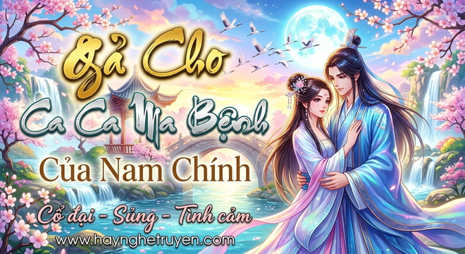 Gả Cho Ca Ca Ma Bệnh Của Nam Chủ